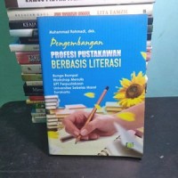 PENGEMBANGAN PROFESI PUSTAKAWAN BERBASIS LITERASI