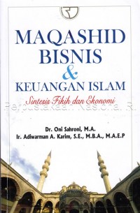 MAQASHID BISNIS & KEUANGAN ISLAM - Sintesis Fikih dan Ekonomi