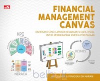 FINANCIAL MANAGEMENT CANVAS (DAPATKAN ESENSI LAPORAN KEUANGAN SECARA VISUAL)