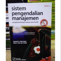 SISTEM PENGENDALIAN MANAJEMEN; pengukuran kinerja, evaluasi dan insentif