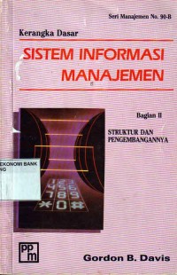 KERANGKA DASAR SISTEM INFORMASI MANAJEMEN BAGIAN 2