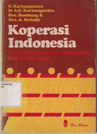 KOPERASI INDONESIA yang Berdasarkan Pancasila dan UUD 1945