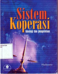SISTEM KOPERASI Ideologi dan Pengelolaan