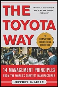 THE TOYOTA WAY (14 PRINSIP MANAJEMEN DARI PERUSAHAAN MANUFAKTUR TERHEBAT DI DUNIA)