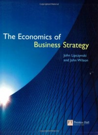 THE ECONOMICS OF BUSINESS STRATEGY