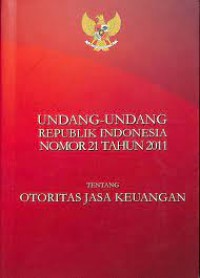 UNDANG UNDANG REPUBLIK INDONESIA NOMOR 21 TAHUN 2011