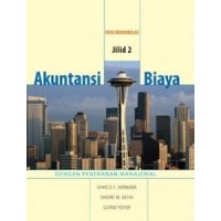 AKUNTANSI BIAYA Jilid 2 Edisi 12