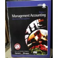 MANAGEMENT ACCOUNTING : AKUNTANSI MANAJEMEN Edisi 7 Buku 1
