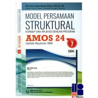 AMOS 24; MODEL PERSAMAAN STRUTURAL Konsep dan Aplikasi