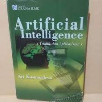 ARTIFICIAL INTELLIGENCE (TEKNIK DAN APLIKASINYA)