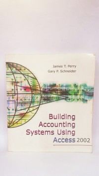 Building Accounting Systems Using Access 2002