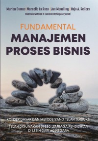 FUNDAMENTAL MANAJEMEN PROSES BISNIS