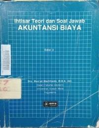 IHTISAR TEORI DAN SOAL JAWAB : AKUNTANSI BIAYA