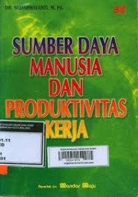 SUMBER DAYA MANUSIA DAN PRODUKTIFITAS KERJA