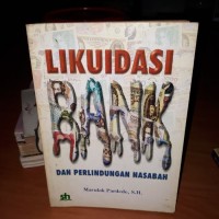 LIKUIDASI BANK DAN PERLINDUNGAN NASABAH