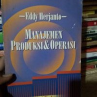 MANAJEMEN PRODUKSI DAN OPERASI