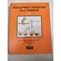 MANAJEMEN PRODUKSI DAN OPERASI EDISI 1