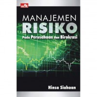 MANAJEMEN RISIKO Pada Perusahaan dan Birokrasi