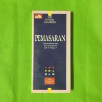 PEMASARAN : Inti pemikiran dan teori manajemen dari A hingga Z