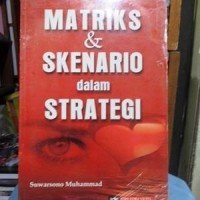 MATIRKS DAN SKENARIO DALAM STRATEGI, Edisi 1