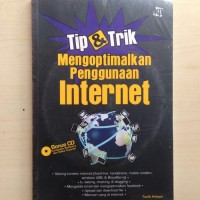 Tip & Trik Mengoptimalkan Penggunaan Internet