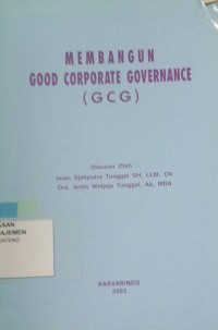MEMBANGUN GOOD CORPORATE GOVERNANCE (GCG)