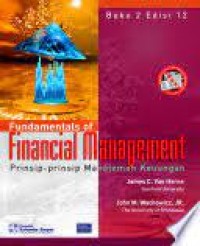 FUNDAMENTALS OF FINANCIAL MANAGEMENT (PRINSIP-PRINSIP MANAJEMEN KEUANGAN) BUKU 2 Edisi 12